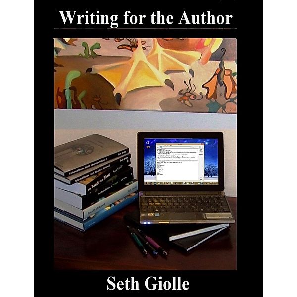 Writing for the Author, Seth Giolle