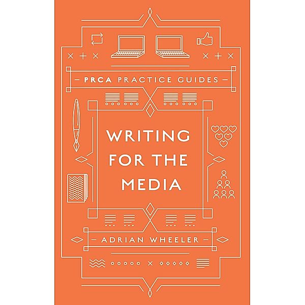 Writing for the Media, Adrian Wheeler