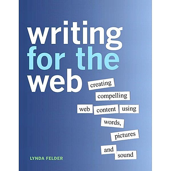 Writing for the Web, Lynda Felder