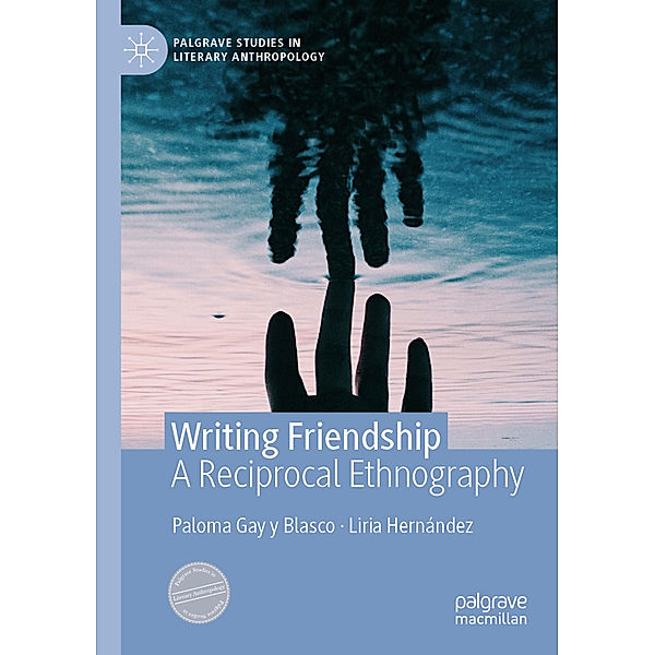 Writing Friendship, Paloma Gay y Blasco, Liria Hernández