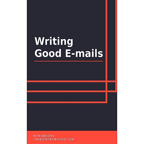 Writing Good Emails, IntroBooks Team