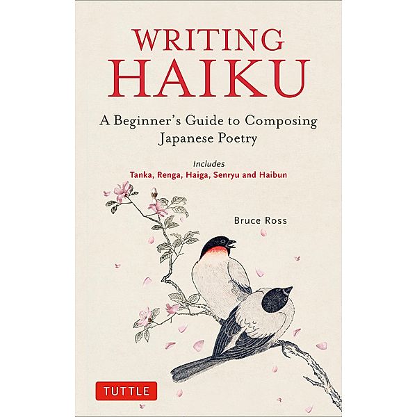 Writing Haiku, Bruce Ross