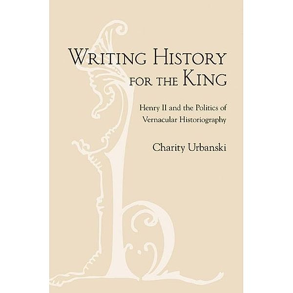 Writing History for the King, Charity Urbanski