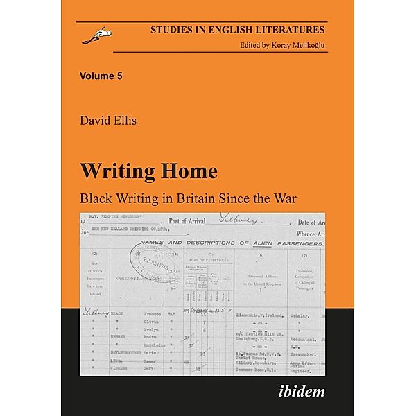 Writing Home. Black Writing in Britain Since the War, David Ellis