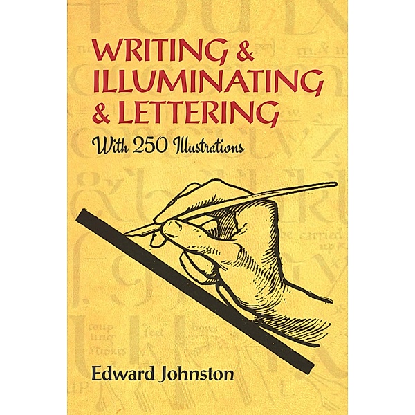 Writing & Illuminating & Lettering / Lettering, Calligraphy, Typography, Edward Johnston