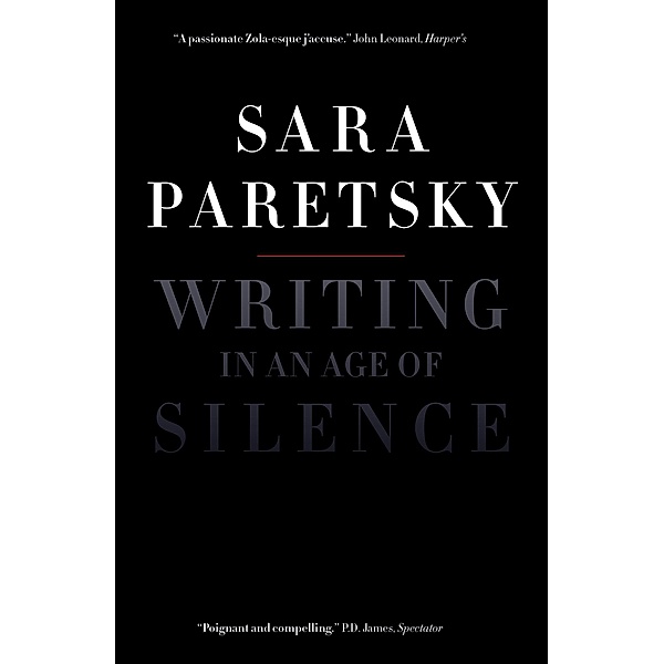 Writing in an Age of Silence, Sara Paretsky