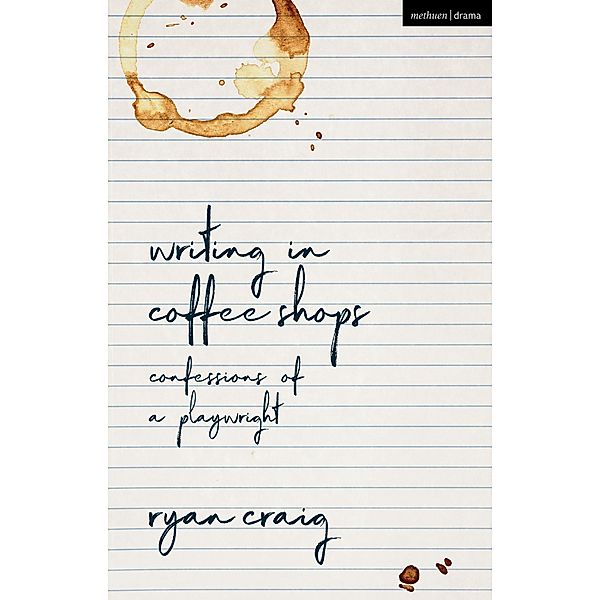 Writing in Coffee Shops, Ryan Craig
