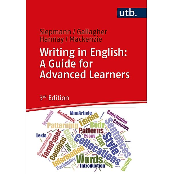 Writing in English: A Guide for Advanced Learners, Dirk Siepmann, John D. Gallagher, Mike Hannay, Lachlan Mackenzie
