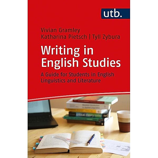 Writing in English Studies, Vivian Gramley, Katharina Pietsch, Tyll Zybura