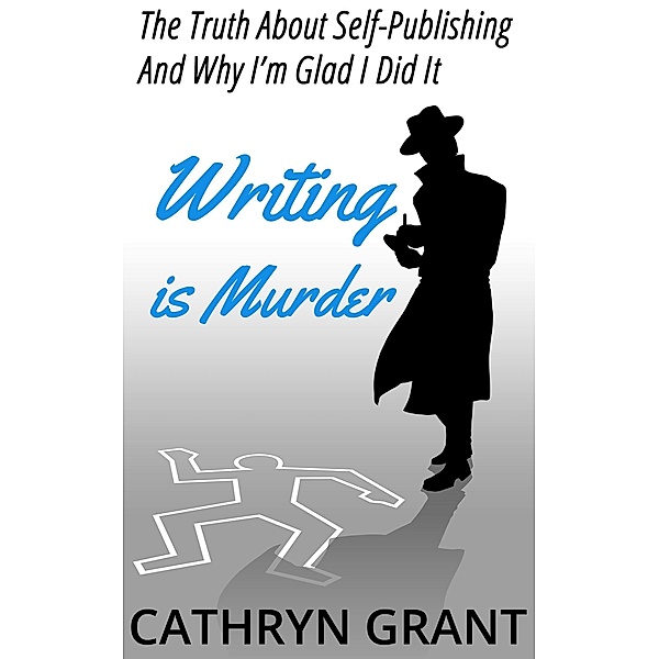 Writing Is Murder, Cathryn Grant
