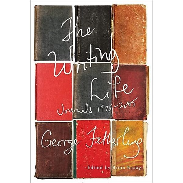 Writing Life, George Fetherling