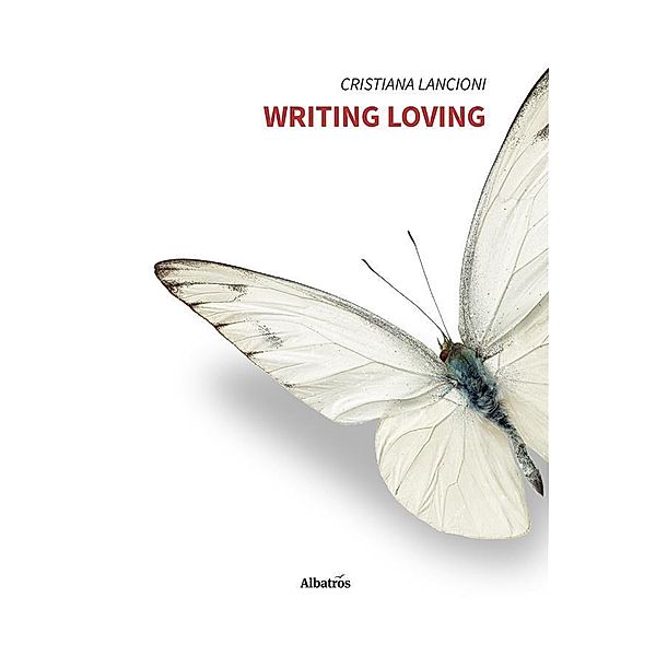 Writing Loving, Cristiana Lancioni