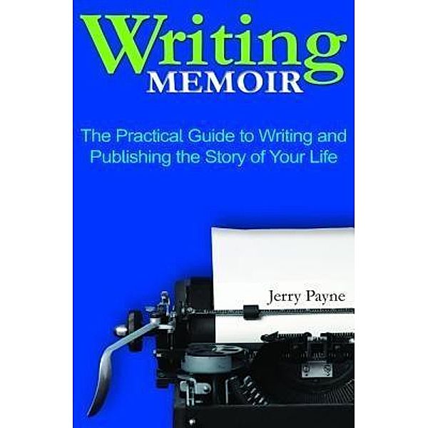 Writing Memoir / Faydelis Press, Jerry Payne