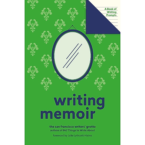 Writing Memoir (Lit Starts) / Lit Starts, San Francisco Writers' Grotto