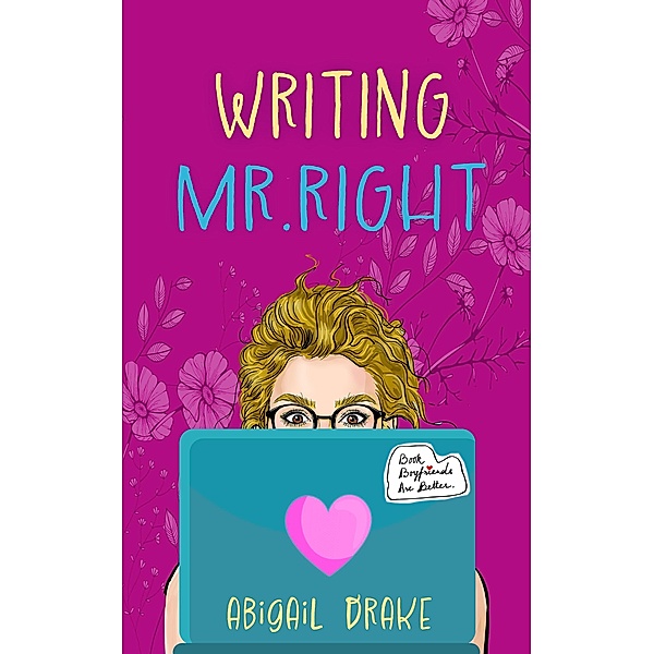 Writing Mr. Right, Abigail Drake