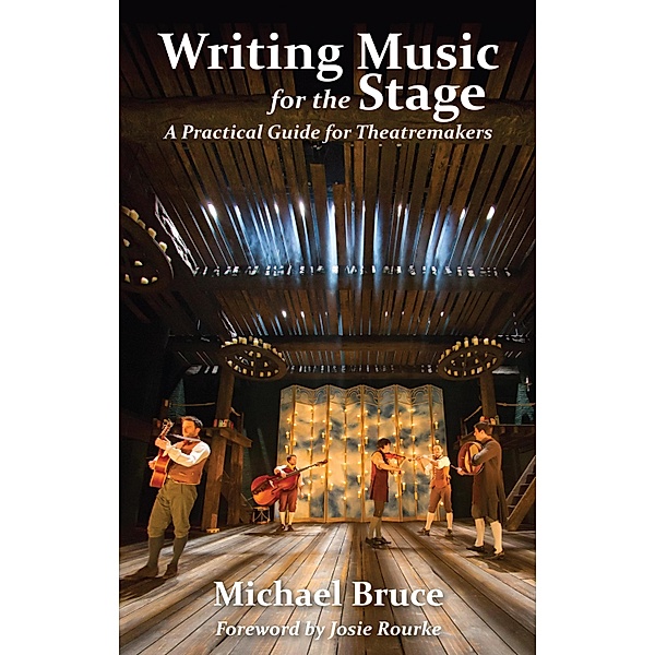 Writing Music for the Stage, Michael Bruce