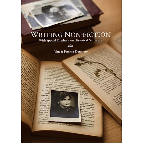 Writing Non-Fiction / Writing, John Dunmore, Patricia Dunmore