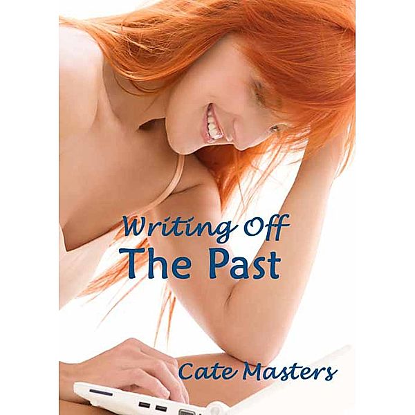 Writing Off the Past / Cate Masters, Cate Masters