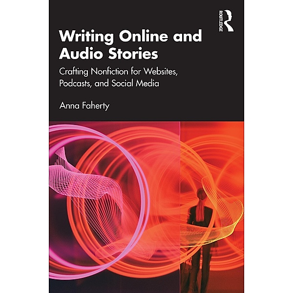 Writing Online and Audio Stories, Anna Faherty