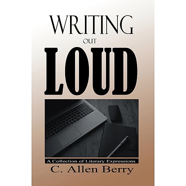 Writing out Loud, C. Allen Berry