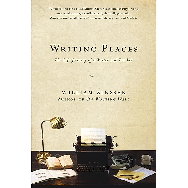 Writing Places, William Zinsser