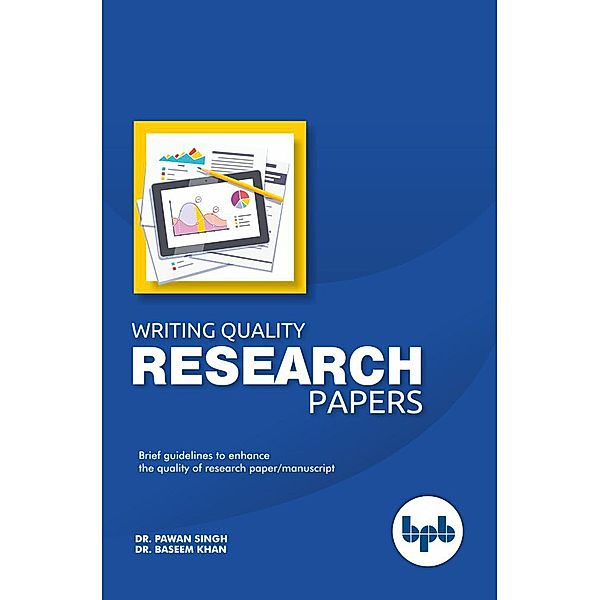 Writing Quality Research Papers, Baseem Khan, Pawan Singh