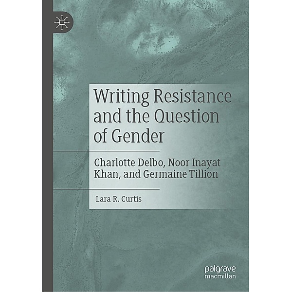 Writing Resistance and the Question of Gender / Progress in Mathematics, Lara R. Curtis