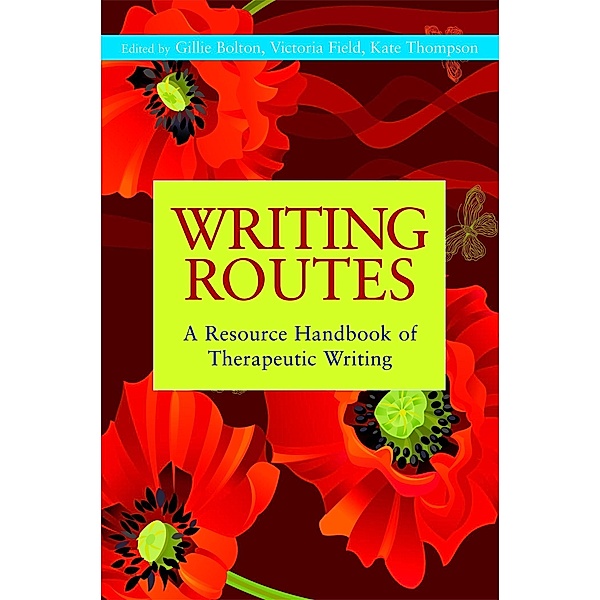 Writing Routes / Writing for Therapy or Personal Development