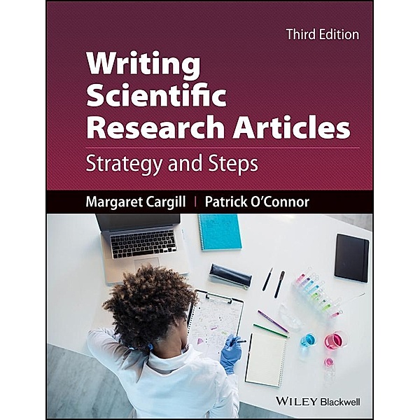 Writing Scientific Research Articles, Margaret Cargill, Patrick O'Connor