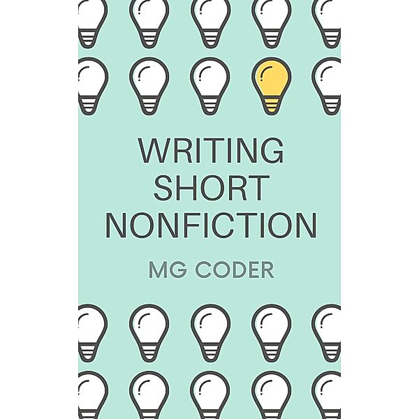 Writing Short Nonfiction, Mg Coder
