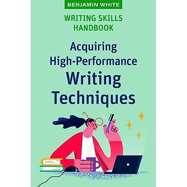 Writing Skills Handbook, Benjamin White
