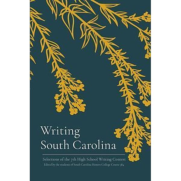 Writing  South Carolina / Writing South Carolina Bd.7