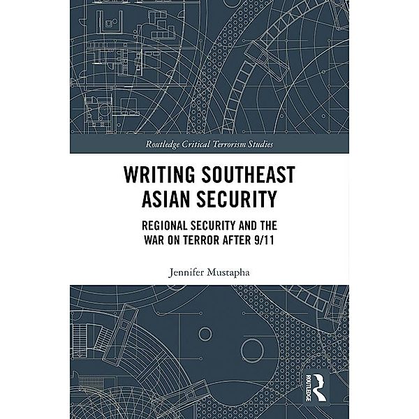 Writing Southeast Asian Security, Jennifer Mustapha