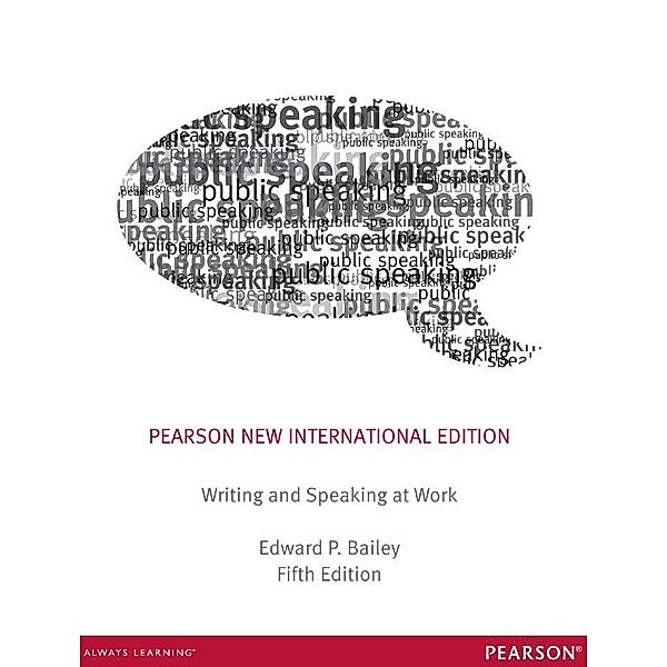 Writing & Speaking at Work, Edward P. Bailey