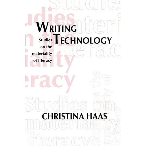 Writing Technology, Christina Haas
