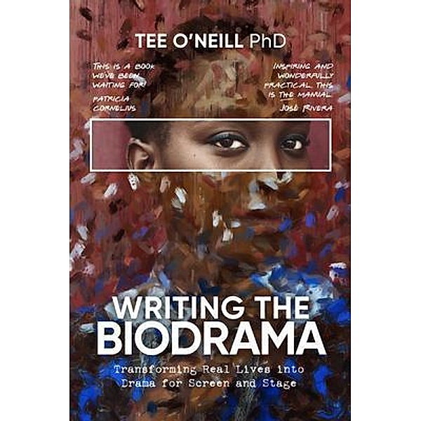 Writing the Biodrama, Tee O'Neill