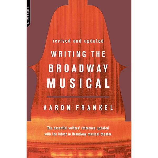 Writing The Broadway Musical, Aaron Frankel