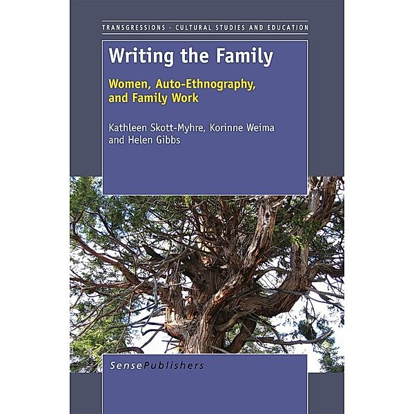 Writing the Family / Transgressions Bd.80, Kathleen Skott-Myhre, Korinne Weima, Helen Gibbs