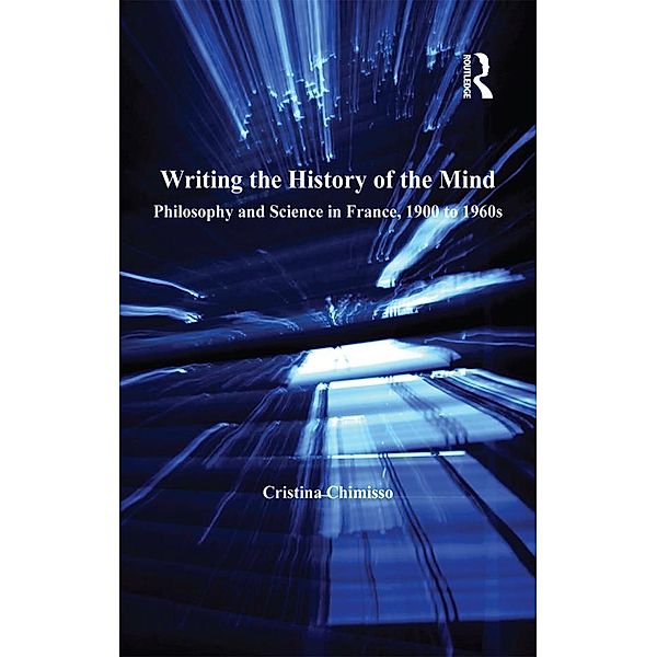 Writing the History of the Mind, Cristina Chimisso
