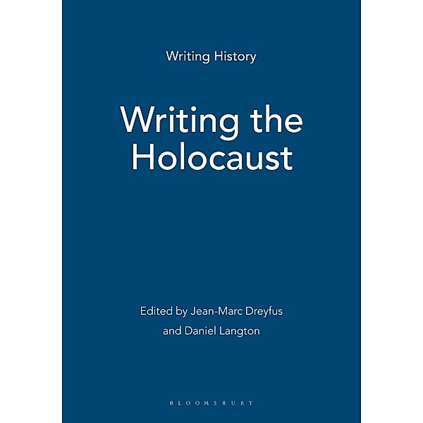 Writing the Holocaust, Jean-Marc Dreyfus, Daniel Langton