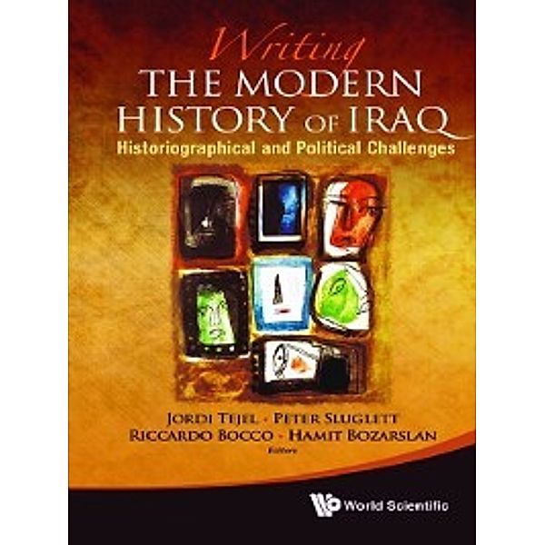 Writing the Modern History of Iraq