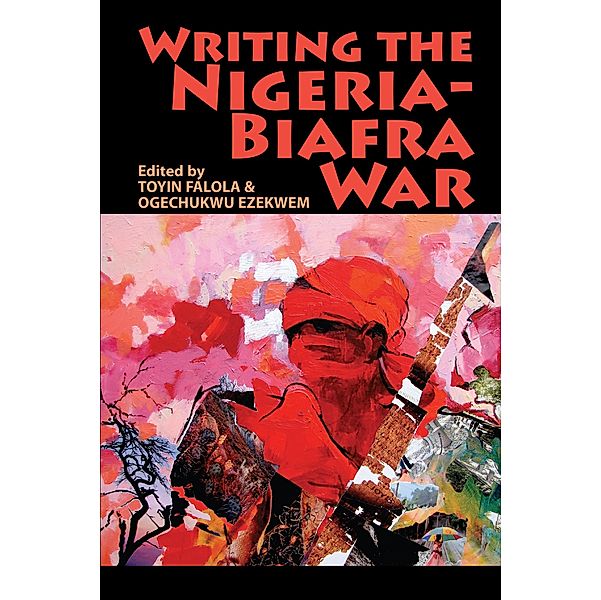 Writing the Nigeria-Biafra War