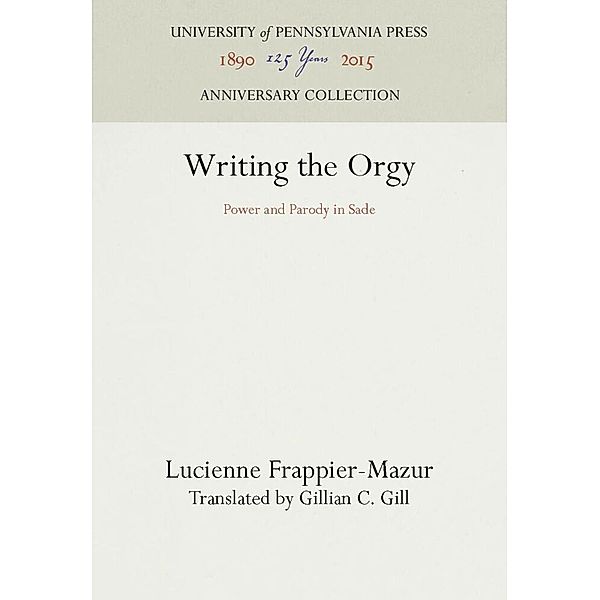 Writing the Orgy, Lucienne Frappier-Mazur