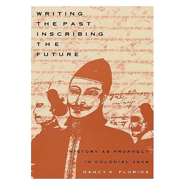 Writing the Past, Inscribing the Future, Florida Nancy K. Florida