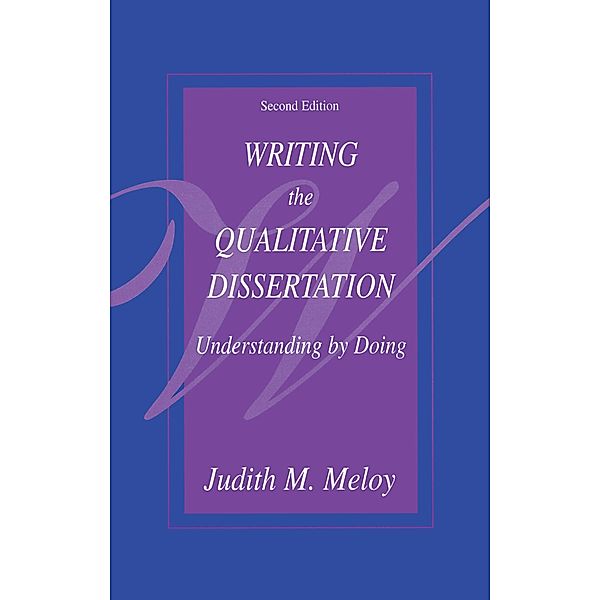 Writing the Qualitative Dissertation, Judith M. Meloy