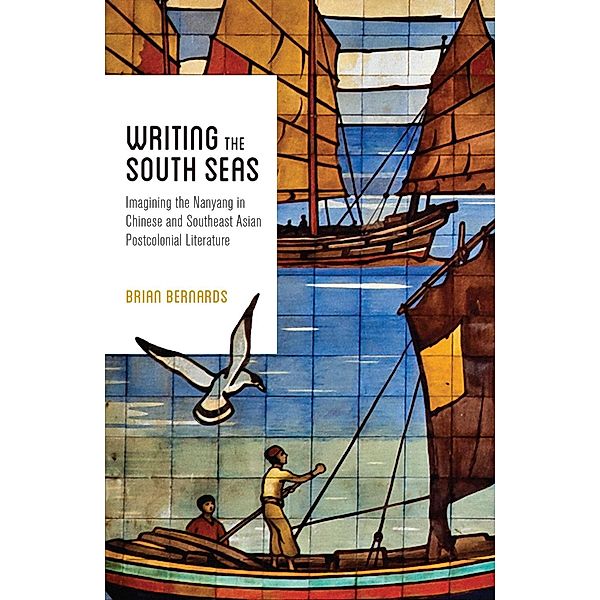 Writing the South Seas / Modern Language Initiative Books, Brian C. Bernards
