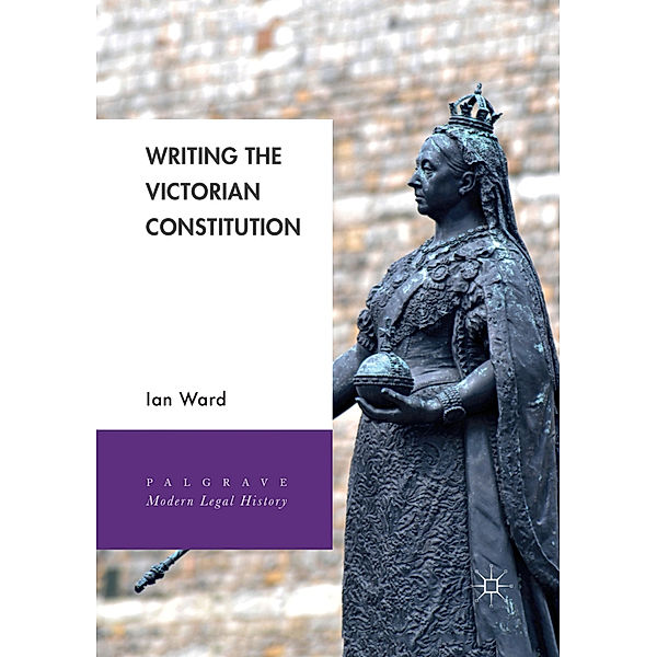 Writing the Victorian Constitution, Ian Ward