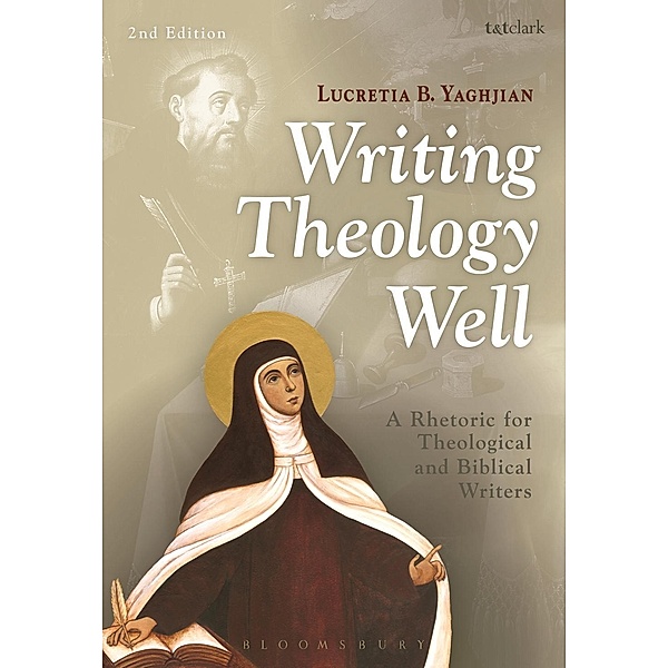 Writing Theology Well 2nd Edition, Lucretia B. Yaghjian