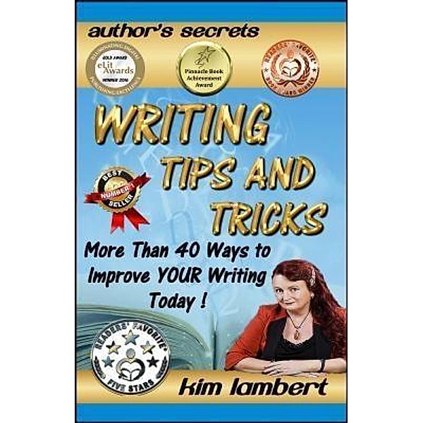 Writing Tips and Tricks / Author's Secrets Bd.1, Kim Lambert