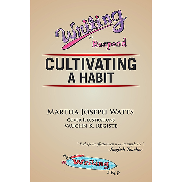 Writing to Respond, Martha Joseph Watts
